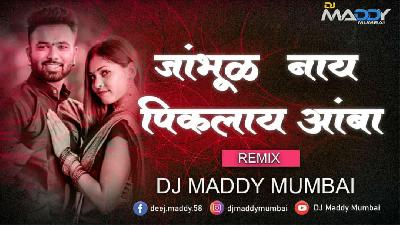 Jambhul Nay piklay (Utg) DJ Maddy Mumbai